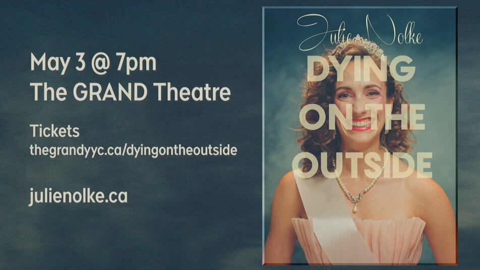Julie Nolke bringing ‘Dying on the Outside’ show to Calgary